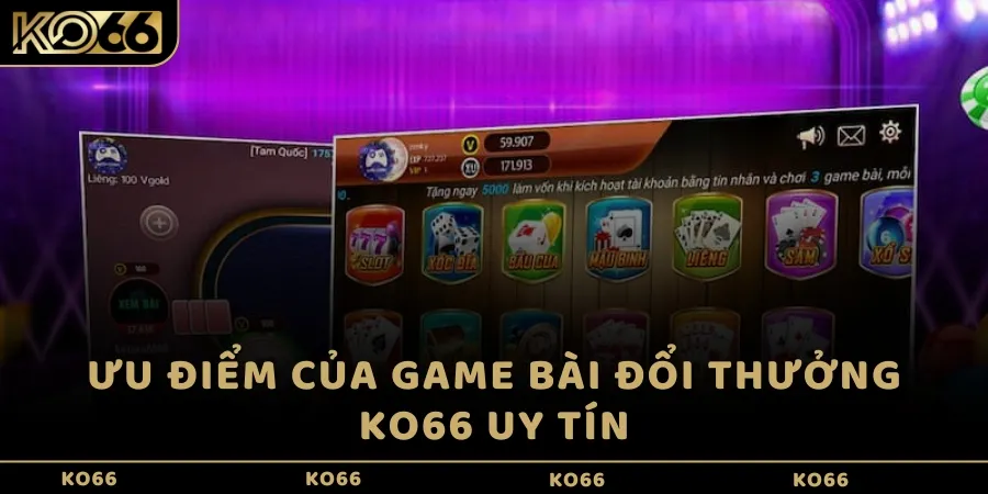 Ưu điểm của game bài đổi thưởng KO66 uy tín