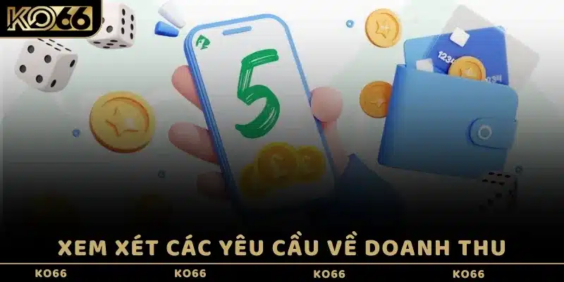 Xem xét các yêu cầu về doanh thu